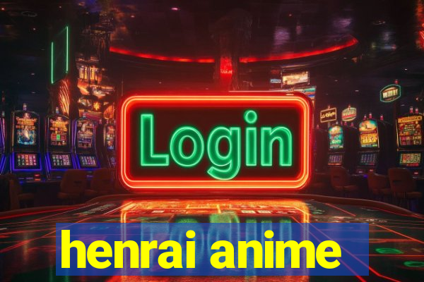 henrai anime